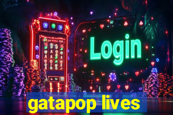 gatapop lives